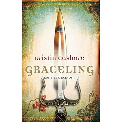 Graceling (Trilogía Siete Reinos) Graceling (Trilogía Siete Reinos)
