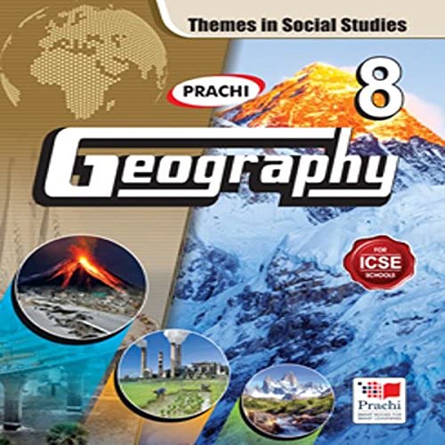 ICSE Themes in Social Studies : Geography – 8