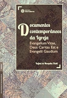 Livro Documentos contemporâneos da Igreja:: Evangelium Vitae, Deus Caritas Est e Evangelii Gaudium