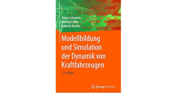 Vehicle Dynamics: Modeling and Simulation: Modelling and Simulation