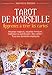 Tarot de Marseille, apprenez Ã  tirer les cartes by 