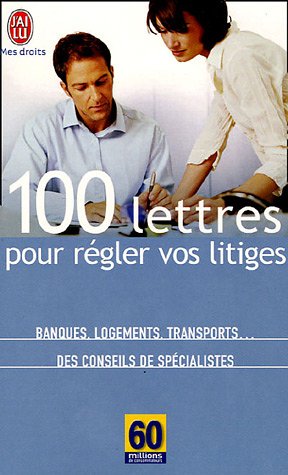 100 lettres pour régler vos litiges