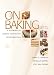 On Baking: A Textbook of Baking and Pastry Fundamentals by 