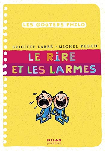 Le rire et les larmes by Brigitte Labbé, Michel Puech, Jacques Azam
