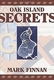 Oak Island Secrets by Mark Finnan