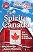 Chicken Soup for the Soul: The Spirit of Canada: 101 Stories of Love & Gratitude by Amy Newmark, Janet Matthews
