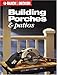 Black & Decker Building Porches & Patios by