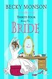 Thirty-Four Going on Bride (Spinster Series) (Volume 3)