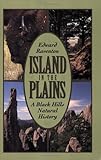 Front cover for the book Island in the Plains: A Black Hills Natural History by Edward Raventon