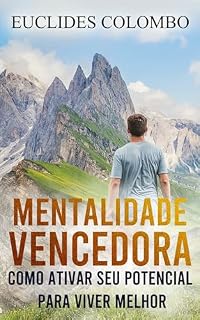 Livro Mentalidade Vencedora: Como ativar seu potencial para viver melhor