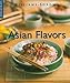 Asian Flavors (Williams-Sonoma Lifestyles) by 