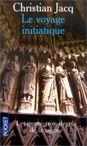 [Best] Le Voyage initiatique ou Les Trente-trois Degrés de la sagesse PDF
