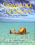 Front cover for the book From Alice to Ocean: Alone Across the Outback by Robyn Davidson