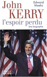John Kerry, l'espoir perdu