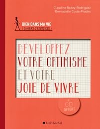 Développez votre optimisme et votre joie de vivre