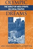 Olympic Dreams : The Impact of Mega-Events on Local Politics, Burbank, Matthew J. and Andranovich, Gregory D., 1555879918