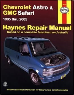 Chevrolet Astro Gmc Safari 1985 Thru 2005 Haynes Repair Manual 1st First By Freund Ken Haynes Max 2007 Paperback Amazon Com Books