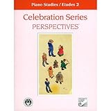 Piano Studies / Etudes 2 (Celebration Series Perspectives®)