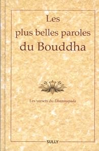 Les Plus Belles Paroles Du Bouddha Les Versets Du Dhammapada Babelio