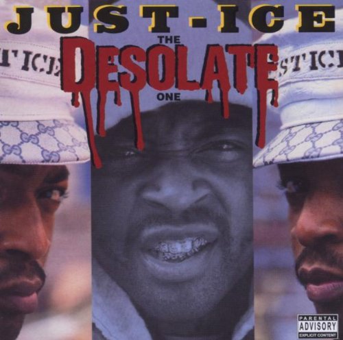 Just Ice - The Desolate One - Zortam Music