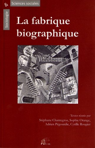 La  fabrique biographique