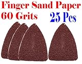 Pack 25 Sandpaper 60 Grits Sand Paper Finger Detail w/ Oscillating Multi Tool Saw Blades for Fein Multimaster Bosch Multi-x Craftsman Nextec Dremel Multi-max Ridgid Dremel Chicago