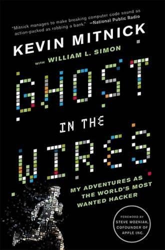 Download Ghost in the Wires: My Adventures as the World's Most Wanted Hacker PDF