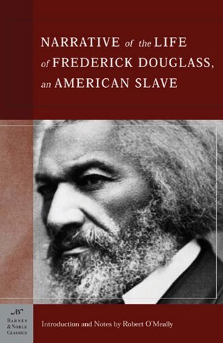 By introduction and notes Robert G. O'Meally Frederick Douglass - Narrative of the Life of Frederick Douglass, An American Slave (Barnes & Noble Classics) (2.5.2013)