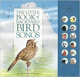 The Little Book Of Backyard Bird Songs Pinnington Andrea Buckingham Caz 9781770857445 Books Amazon Ca