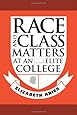 Race and Class Matters at an Elite College