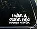 I Was A Cubs Fan Before It Was Cool - 8