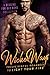 Wicked Ways: A Begging for Bad Boys Collection