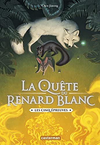 La quête du renard blanc 02: Les cinq épreuves