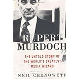 Rupert Murdoch: The Untold Story of the World's Greatest Media Wizard