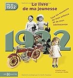 1932 LE LIVRE DE MA JEUNESSE - NOUVELLE EDITION (French Edition) by