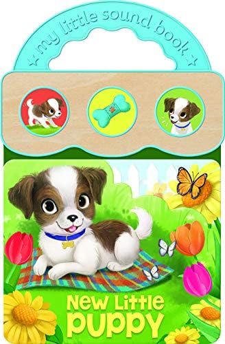Robin RoseNew Little Puppy: 3-Button Sound Board Book for Dog Loving Babies and Toddlers