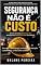 Livro Segurança Não É Custo: Por que sua empresa ainda trata prevenção como custo, e não como cultura.