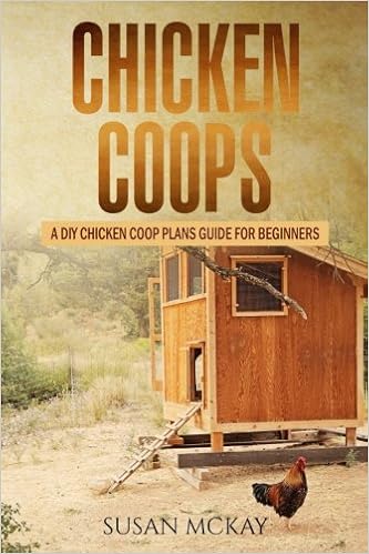 Buy Chicken Coops A Diy Chicken Coop Plans Guide For Beginners Book