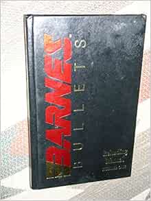 Barnes Bullets Reloading Manual Number One 1: Bullets, Barnes