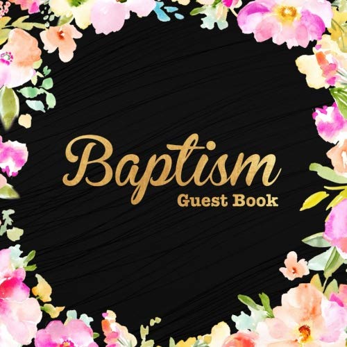 Baptism Guest Book: Keepsake Message Memory Book With Gift Log, Photo Pages, For Family And Friends by Graceland Journals