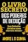 Livro O LIVRO SECRETO DOS PODERES DE DEDUÇÃO