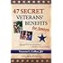 47 Secret Veterans' Benefits for Seniors - Benefits You Have Earned...but Don't Know About!