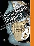 Atlas of Cone Beam Imaging for Dental Applications