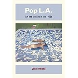 Pop L.A.: Art and the City in the 1960s