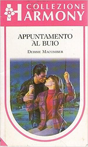 Debbie Macomber - Appuntamento al buio (1992)