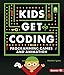 Programming Games and Animation (Kids Get Coding)