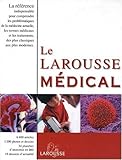 Le Larousse medical (French Edition) by 