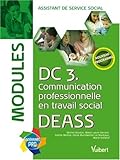 DC3 Communication professionnelle en travail social DEASS : Modules assistant de service social by 