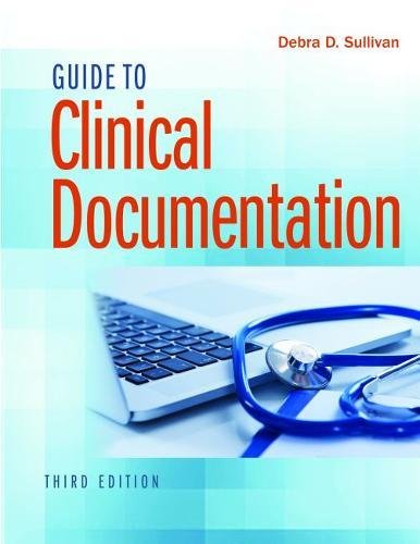 Guide to Clinical Documentation Guide to Clinical Documentation