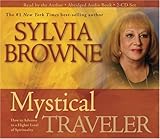 Mystical Traveler 3-CD: How to Advance to a Higher Level of Spirituality